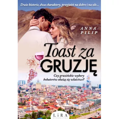 Toast za Gruzj� - Anna  Pilip