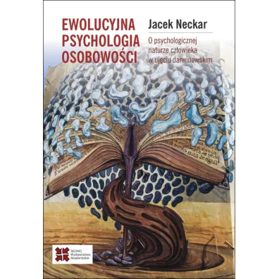 Ewolucyjna psychologia osobowo�ci. O psychologicznej naturze cz�owieka w uj�ciu darwinowskim - Jacek Neckar