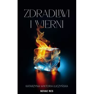 Zdradliwi i wierni - Katarzyna Wiktoria �uczy�ska