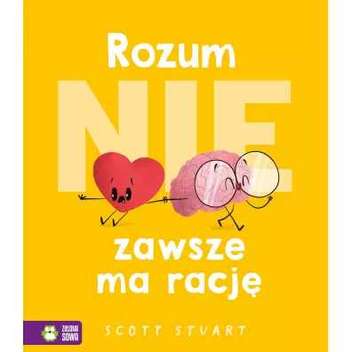 Rozum (nie) zawsze ma racj� - Scott Stuart