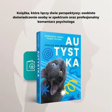 Autystka. Analiza bez znieczulenia