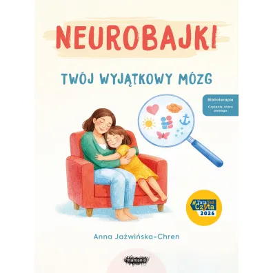Neurobajki. Tw�j wyj�tkowy m�zg. Tw�j wyj�tkowy m�zg