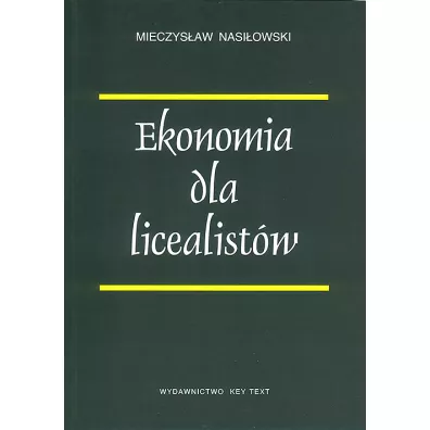 Ekonomia dla licealist�w - Mieczys�aw Nasi�owski