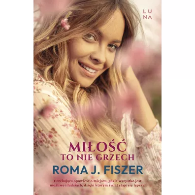 Mi�o�� to nie grzech - Roma J. Fiszer