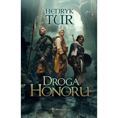 Droga Honoru - Henryk Tur
