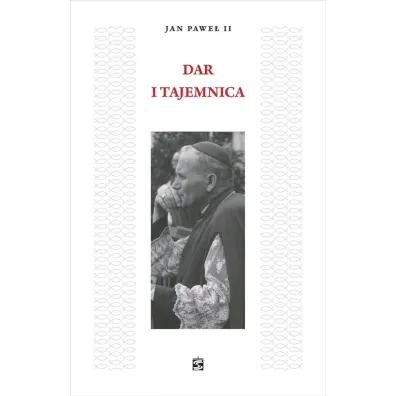 Dar i Tajemnica w.3 poprawione BR - Jan Pawe� II