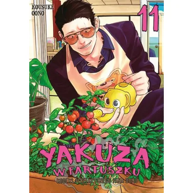 Yakuza w fartuszku. Kodeks perfekcyjnego pana domu. Tom 11 - Kousuke Oono