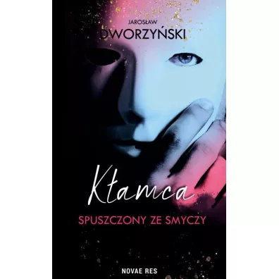 K�amca spuszczony ze smyczy - Jaros�aw  Dworzy�ski