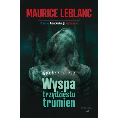 Wyspa trzydziestu trumien - Maurice Leblanc