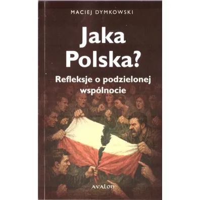 Jaka Polska? - Maciej Dymkowski