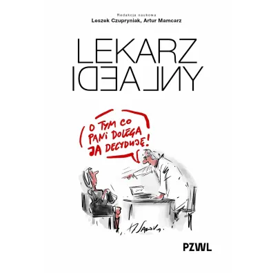 Lekarz idealny - Artur Mamcarz, Leszek Czupryniak