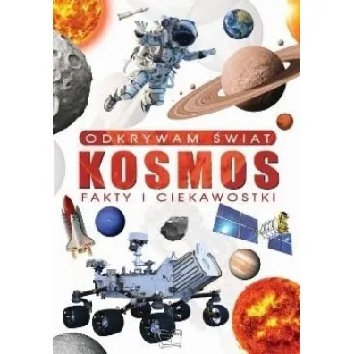 Odkrywam �wiat. Kosmos fakty i ciekawostki