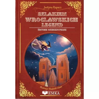 Szlakiem Wroc�awskich legend - Justyna  Ropacz