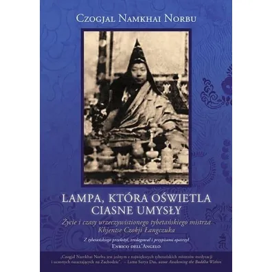 Lampa, kt�ra o�wietla ciasne umys�y - Cz�gjal Namkhai Norbu