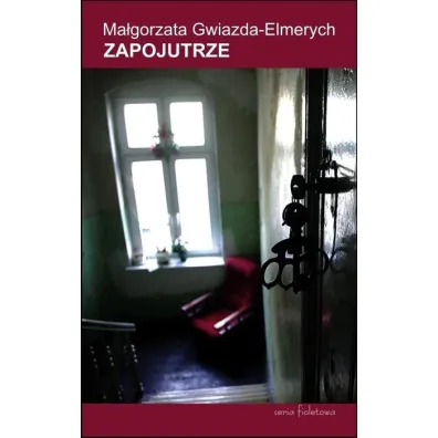 Zapojutrze - Ma�gorzata Gwiazda-Elmerych