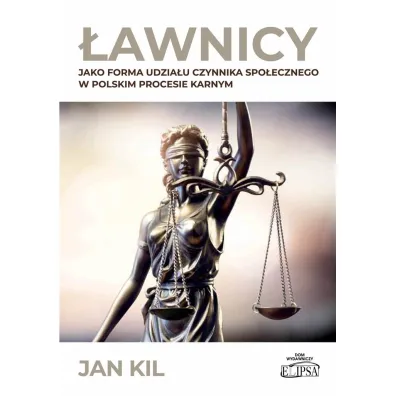 �awnicy jako forma udzia�u czynnika spo�ecznego.. - Jan Kil