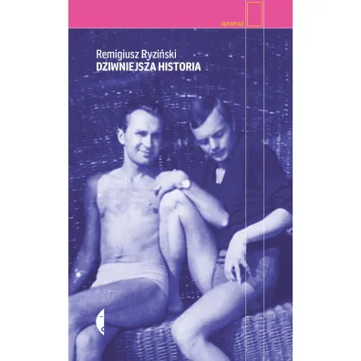 Dziwniejsza historia - Remigiusz Ryzi�ski