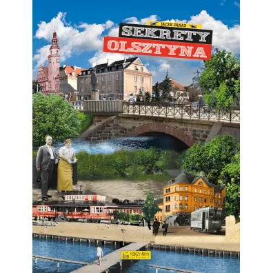 Sekrety Olsztyna - Jacek Panas