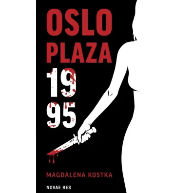 Oslo Plaza 1995 - Magdalena Kostka