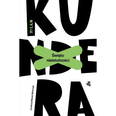 �wi�to nieistotno�ci - Milan Kundera