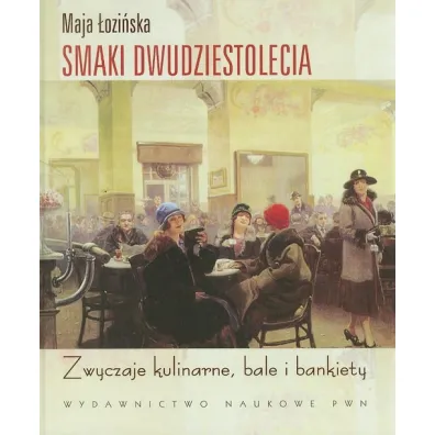Smaki dwudziestolecia - Maja �ozi�ska