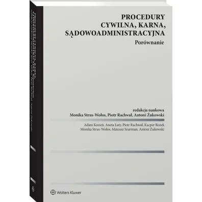 Procedury cywilna karna s�dowoadministracyjna. Por�wnanie