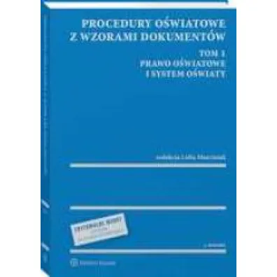 Procedury o�wiatowe z wzorami dokument�w. Tom 1