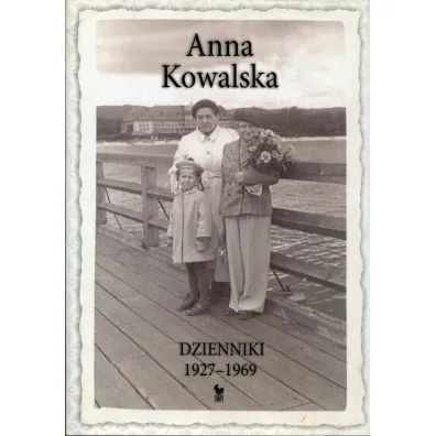 Dzienniki 1927-1969 - Anna Kowalska