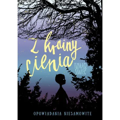 Z krainy cienia. Opowiadania niesamowite