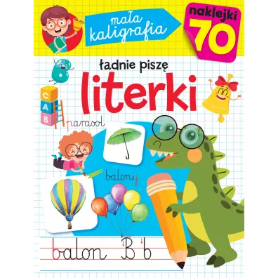 Ma�a kaligrafia. �adnie pisz� literki - Gra�yna Stefaniak