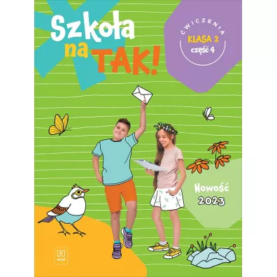 Szko�a na tak! �wiczenia. Szko�a podstawowa. Klasa 2. Cz�� 4