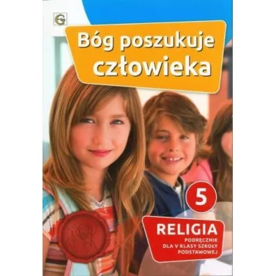 B�g poszukuje cz�owieka 5. Podr�cznik do religii dla klasy V szko�y podstawowej - Waldemar Janiga