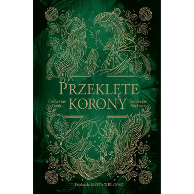 Przekl�te korony. Bli�niacze korony. Tom 2 - Catherine Doyle, Katherine Webber