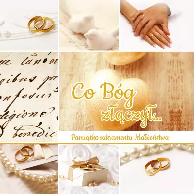 Pami�tka sakramentu ma��e�stwa - Co B�g z��czy�...