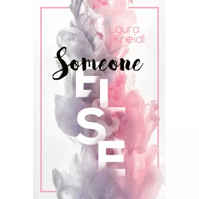 Someone else - Laura Kneidl