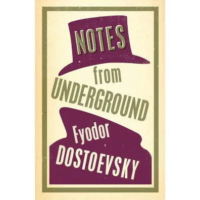Notes from Underground. Alma Classics - Fiodor Dostojewski