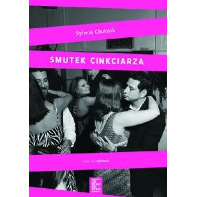 Smutek cinkciarza - Sylwia Chutnik