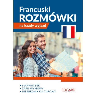 EDGARD. Francuski. Rozm�wki na ka�dy wyjazd
