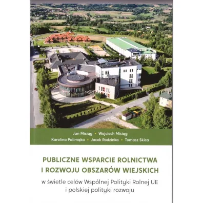 Publiczne wsparcie rolnictwa i rozwoju..