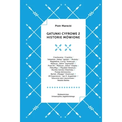 Gatunki cyfrowe 2. Historie m�wione - Piotr Marecki