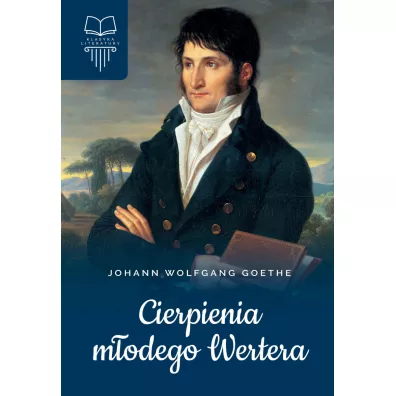 Cierpienia m�odego Wertera - Johann Wolfgang von Goethe