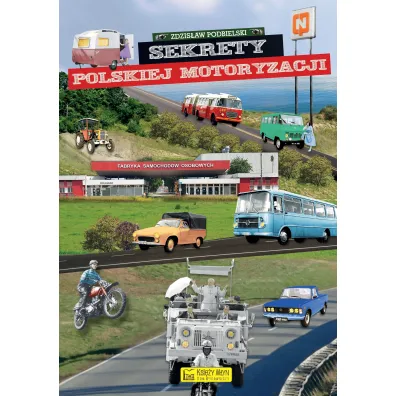 Sekrety polskiej motoryzacji - Zdzis�aw Podbielski