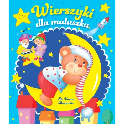 Wierszyki dla maluszka - Ala Hanna Murgrabia