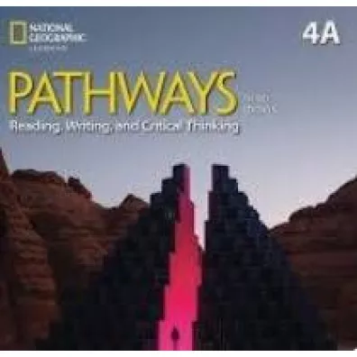 Pathways 3rd Edition 4. Reading, Writing, and Critical Thinking: Split Edition A with the Spark platform - Laurie  Blass, Mari Vargo, Kristin Donnalley Sherman