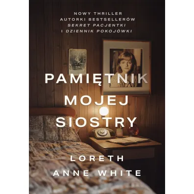 Pami�tnik mojej siostry - Loreth Anne White