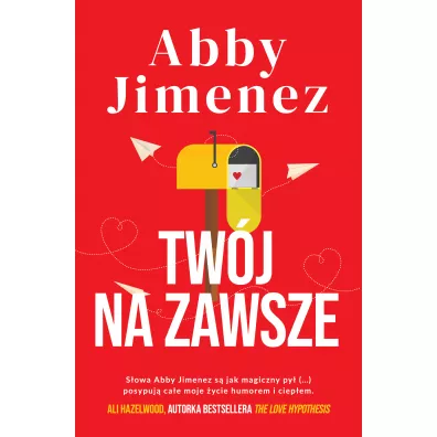 Tw�j na zawsze - Abby  Jimenez