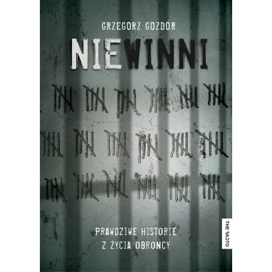 Niewinni. Prawdziwe historie z �ycia obro�cy - Grzegorz Gozd�r