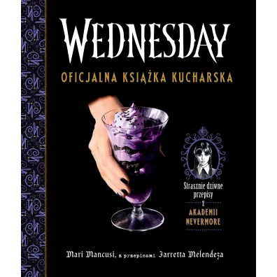 Wednesday. Oficjalna ksi��ka kucharska