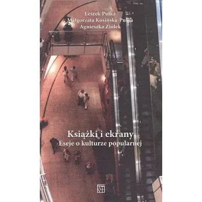 Ksi��ki i ekrany Esej o kulturze popularnej