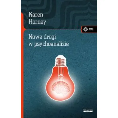 Nowe drogi w psychoanalizie - Karen Horney